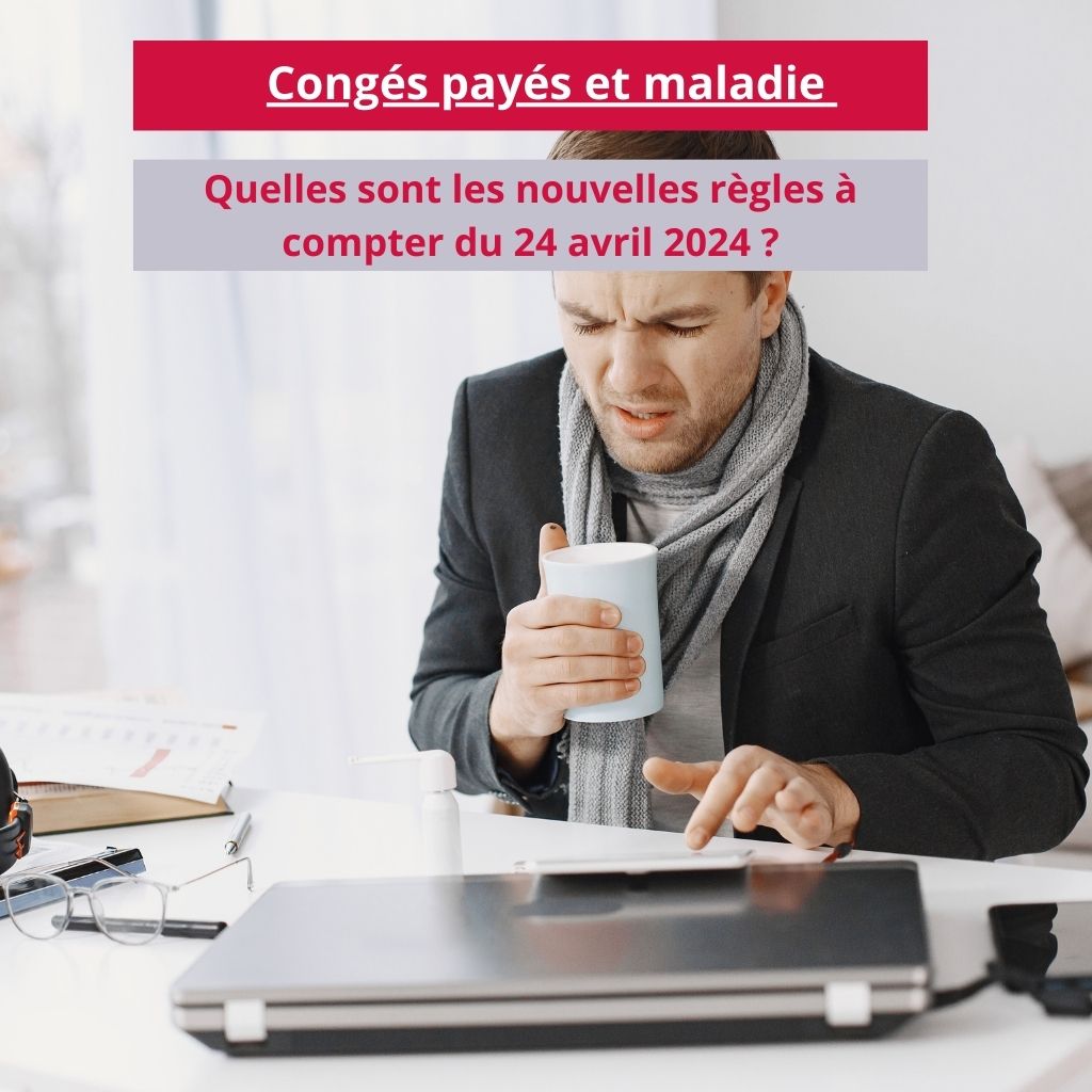 Congés payés et maladie Congés payés et maladie